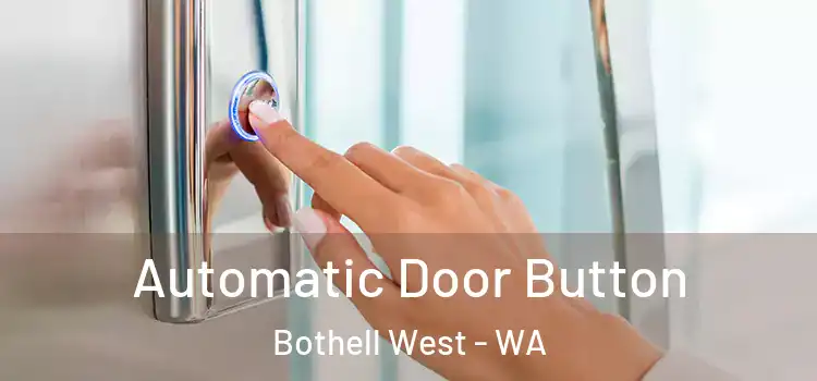 Automatic Door Button Bothell West - WA