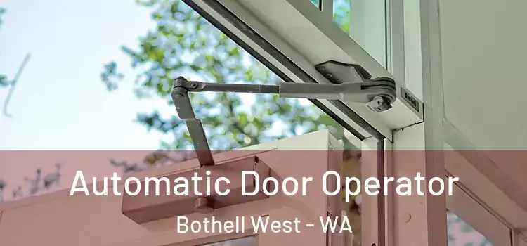 Automatic Door Operator Bothell West - WA