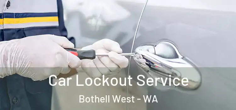 Car Lockout Service Bothell West - WA