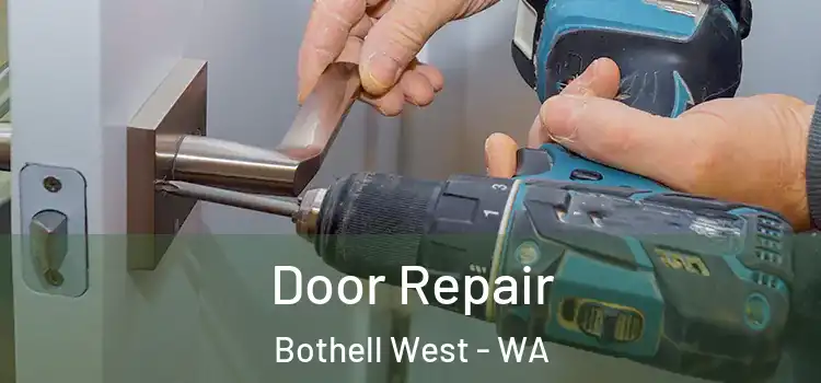 Door Repair Bothell West - WA