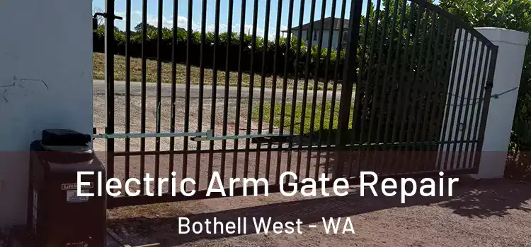 Electric Arm Gate Repair Bothell West - WA