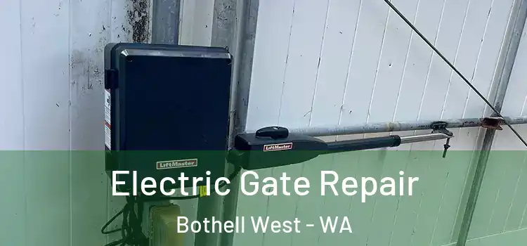  Electric Gate Repair Bothell West - WA