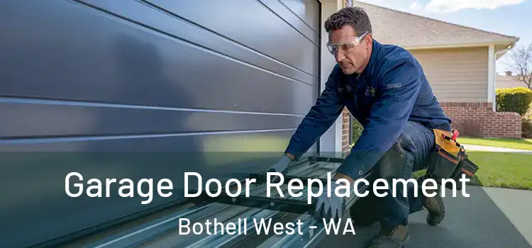  Garage Door Replacement Bothell West - WA