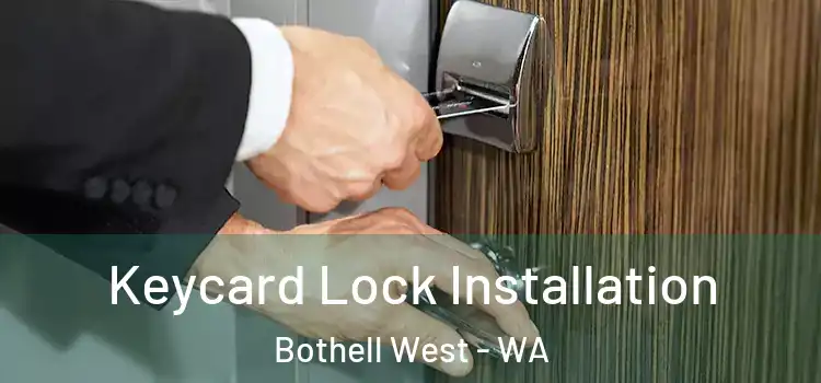 Keycard Lock Installation Bothell West - WA