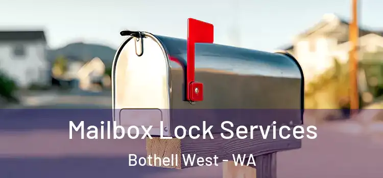 Mailbox Lock Services Bothell West - WA