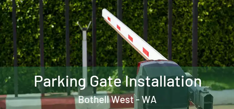 Parking Gate Installation Bothell West - WA
